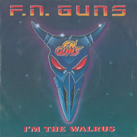 F.N. Guns - I'm The Walrus 7