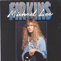 Michael Lee Firkins - Michael Lee Firkins LP/CD, Shrapnel Records pressing from 1990