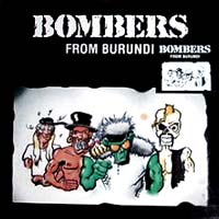 Bombers From Burundi - Bombers From Burundi LP/CD, Steamhammer pressing from 1989