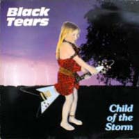 Black Tears - Child Of The Storm LP, Steamhammer pressing from 1983