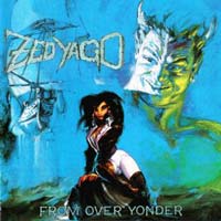 Zed Yago - From Over Yonder LP, Steamhammer pressing from 1988