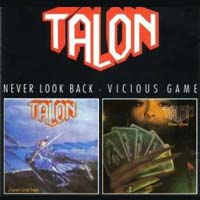 Talon - Never Look Back/ Vicious Game CD, Steamhammer pressing from 1988