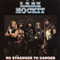 Lääz Rockit - No Stranger To Danger LP, Steamhammer pressing from 1985