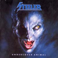 Steeler - Undercover Animal LP/CD, Steamhammer pressing from 1987