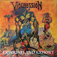 Viogression - Expound And Exhort LP/CD, Tombstone Records pressing from 1991