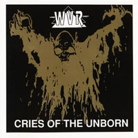 Various - Cries Of The Unborn CD, West Virginia Records pressing from 1991
