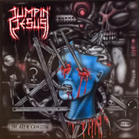 Jumpin' Jesus - The Art Of Crucifying LP/CD, West Virginia Records pressing from 1991