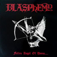 Blasphemy - Fallen Angel Of Doom LP, Wild Rags Records pressing from 1990