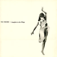 No More - Laughter In The Wings MLP, Wishbone Records pressing from 1984