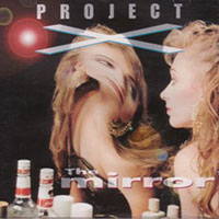 Project X - The mirror CD sleeve