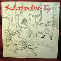 Suburban Death Trip - Psychodelic Discore LP sleeve