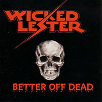 Wicked Lester - Better off dead CD sleeve