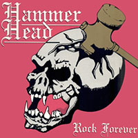 Hammer Head - Rock forever CD, LP sleeve