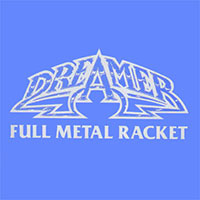 Dreamer - Full metal racket CD sleeve