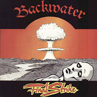 Backwater - Final strike LP, CD sleeve