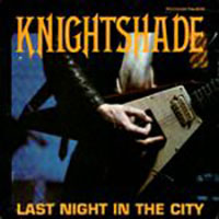 Knightshade - Last Night in the City 7" sleeve