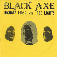 Black Axe - Highway Rider / Red lights 7" sleeve
