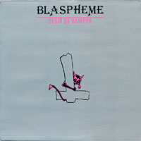 Blaspheme - Desir de Vampyr LP, CD sleeve
