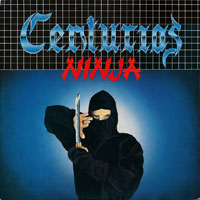 Centurias - Ninja LP sleeve