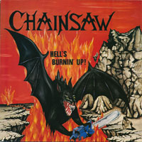 Chainsaw - Hells burnin up LP, CD sleeve