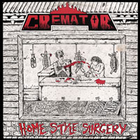 Cremator - Homestyle Surgery Mini-LP sleeve