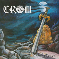 Crom - Steel For An Age LP sleeve