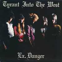 Ex.Danger - Tyrant into the west LP sleeve