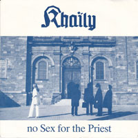 Khaily - No Sex For The Priest 7'' sleeve