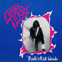 Mark Terry - Rock'n'Roll Weirdo  Mini-LP sleeve