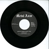 Metal Axxe - We're gonna rock you 7" sleeve