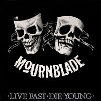 Mournblade - Live fast die young LP sleeve