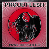Proudflesh - Powerbroker E.P. 12" sleeve