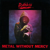 Ruthless - Metal without Mercy Mini-LP sleeve