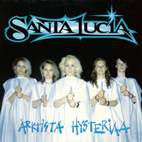 Santa Lucia -  Arktista Hysteriaa  LP, CD sleeve
