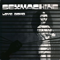 Sexmachine - Love bomb CD, LP sleeve