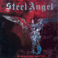 Steel Angel - ...and the Angels were made of Steel LP, CD sleeve