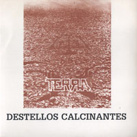 Terra X - Destellos Calcinantes 7" sleeve