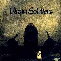 Virgin Soldiers - Virgin Soldiers Mini-LP sleeve